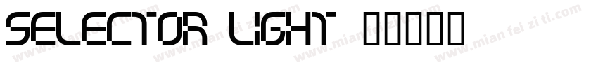 Selector Light字体转换
